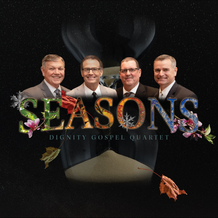 Dignity Gospel Quartet | Seasons