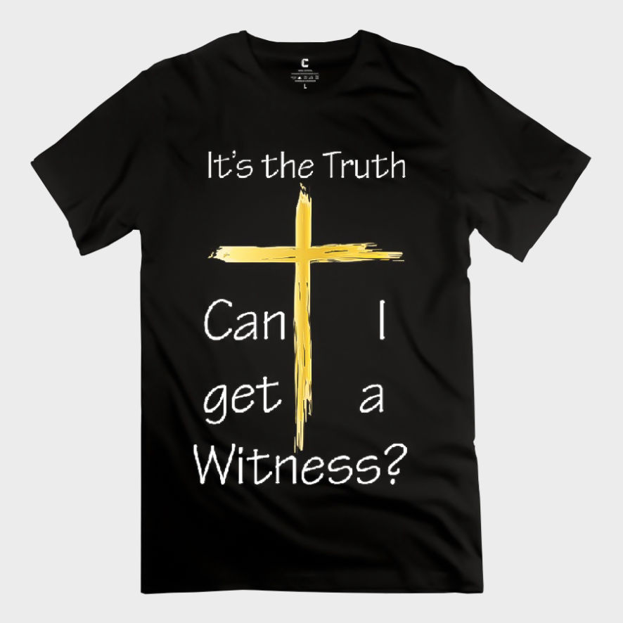 Dignity Gospel Quartet | It's The Truth Can I Get A Witness | T-Shirt