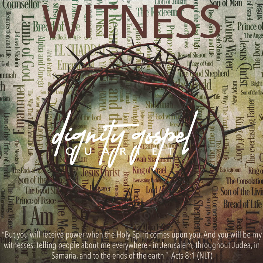 Dignity Gospel Quartet | Witness